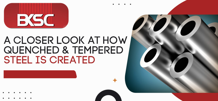 A-Closer-Look-at-How-Quenched-and-Tempered-Steel-Is-Created