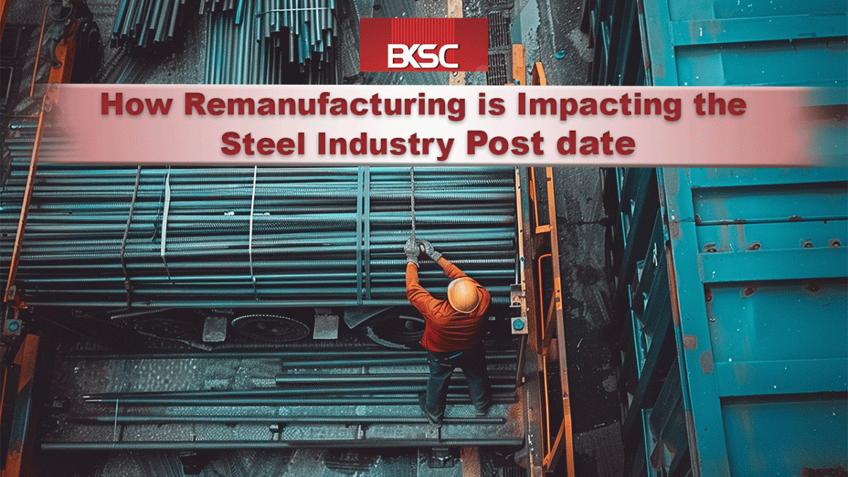 How Remanufacturing is Impacting the Steel Industry